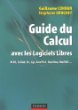 Guide du Calcul avec les Logiciels Libres