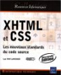 XHTML et CSS - Les nouveaux standards du code source